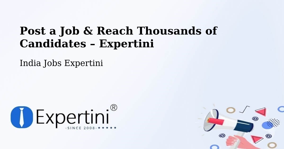 Post a Job in Bapatla – Hire the Right Talent - Bapatla, India Jobs Expertini