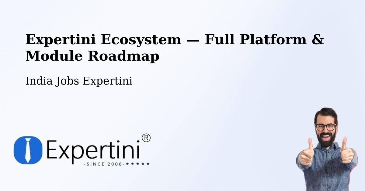 Expertini Ecosystem — Full Platform & Module Roadmap – Bapatla