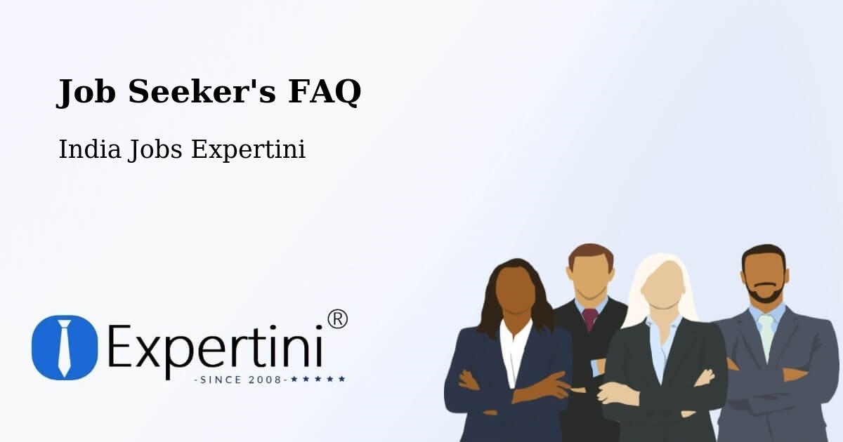 Job Seeker FAQ – Bapatla - India Jobs Expertini