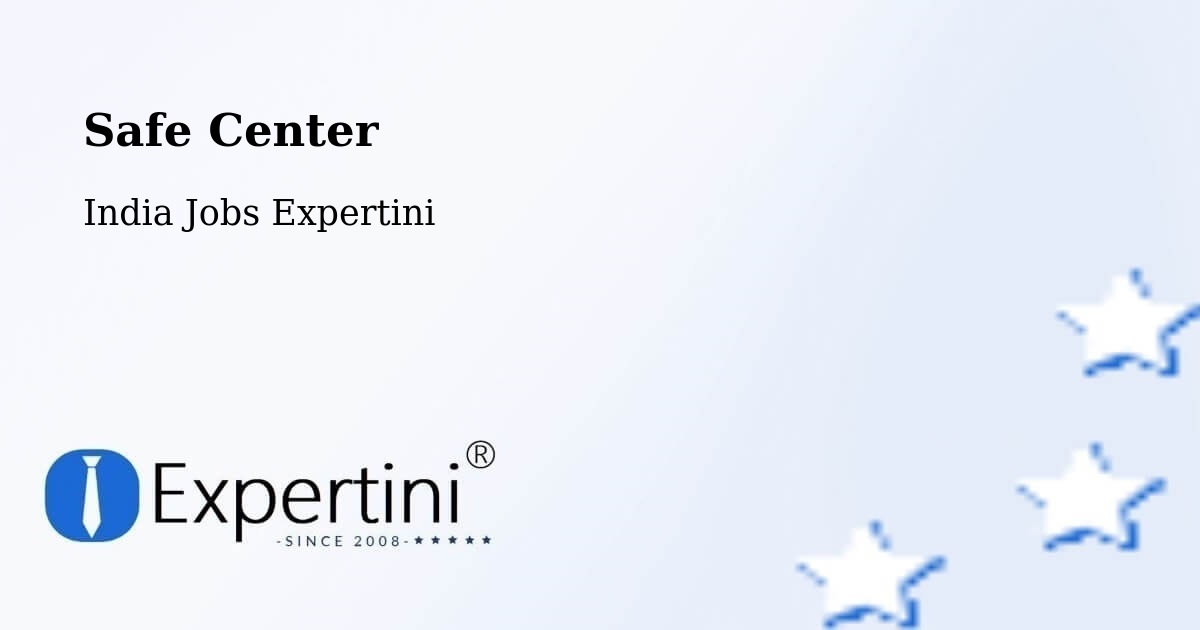 Safety Center – Bapatla - India Jobs Expertini